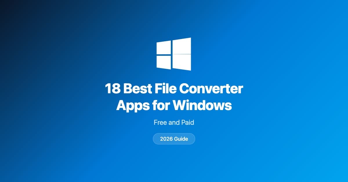 18 best file converter Windows apps