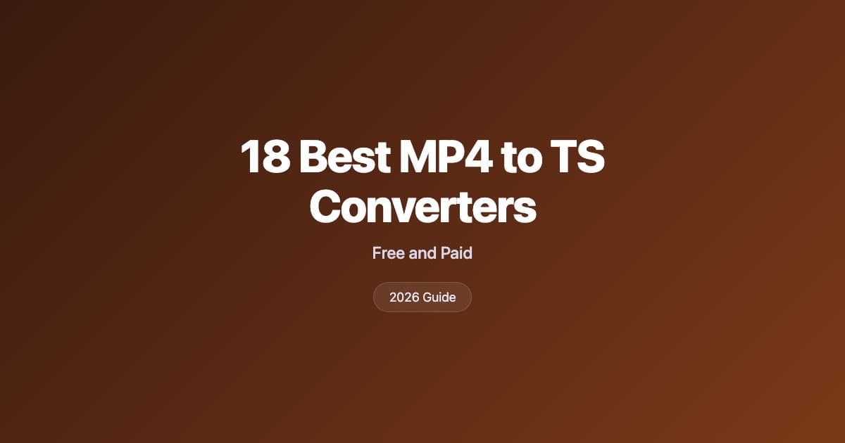 18 best MP4 to TS converters