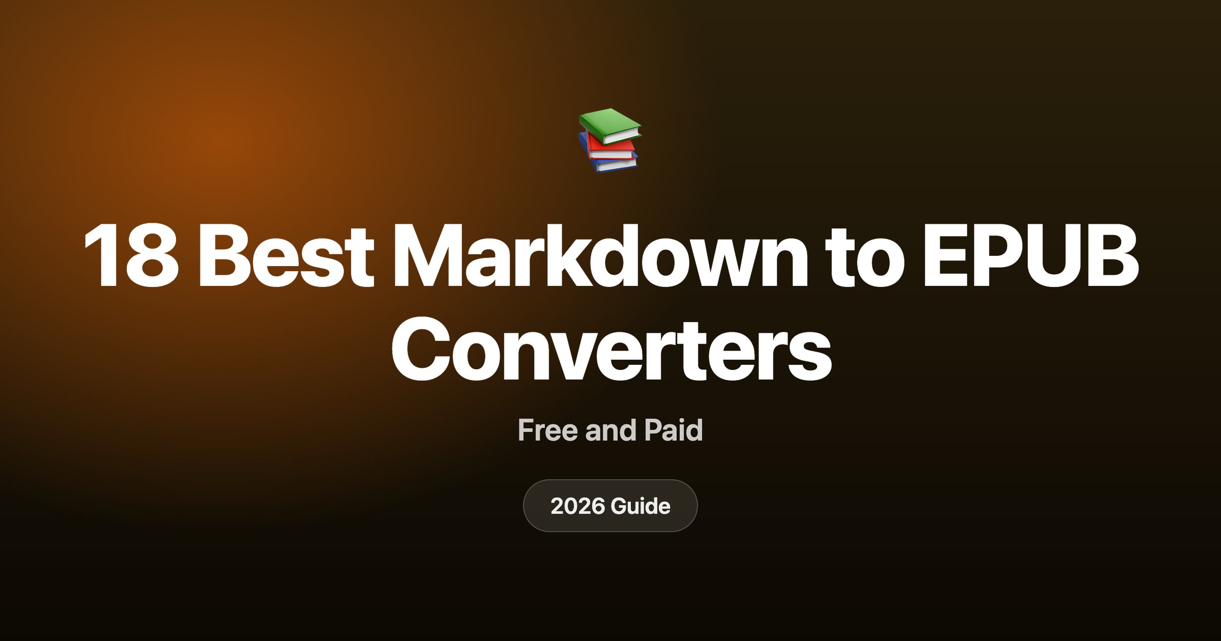 18 best Markdown to EPUB converters in 2026