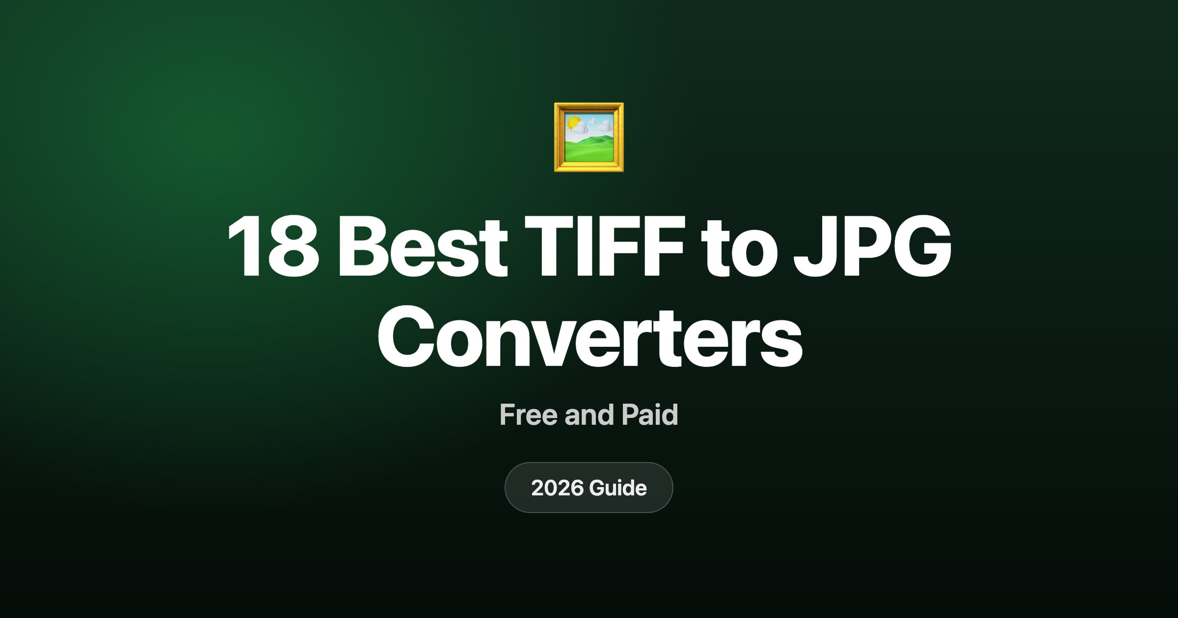 18 best TIFF to JPG converters