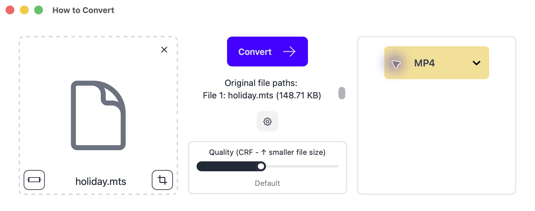 How to Convert with holiday.mts loaded and MP4 selected as the output.